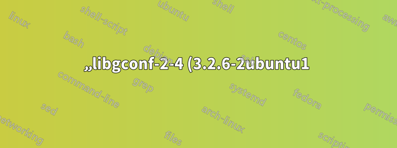 „libgconf-2-4 (3.2.6-2ubuntu1) kann nicht installiert werden“ beim Versuch, Spotify zu installieren