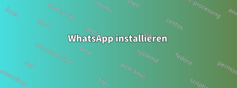 WhatsApp installieren