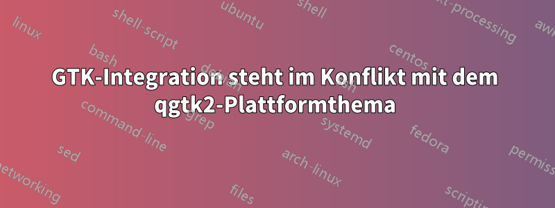 GTK-Integration steht im Konflikt mit dem qgtk2-Plattformthema