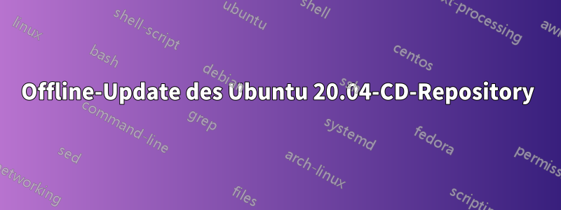 Offline-Update des Ubuntu 20.04-CD-Repository