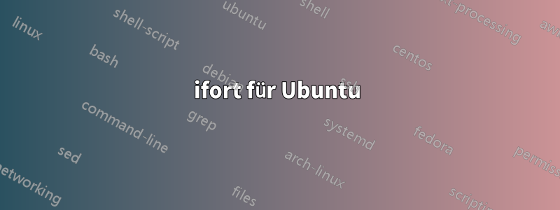 ifort für Ubuntu