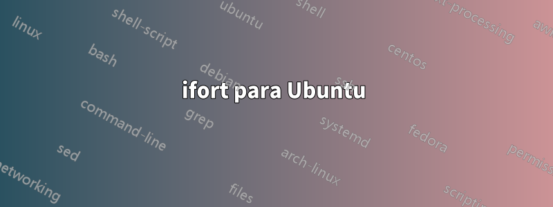 ifort para Ubuntu