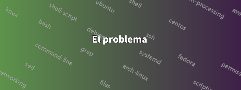 El problema
