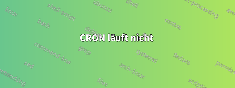 CRON läuft nicht