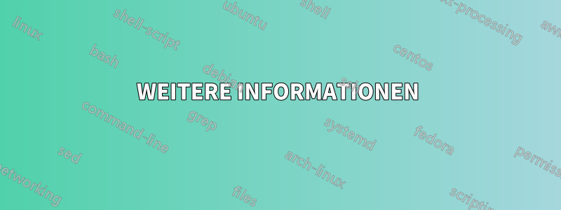 WEITERE INFORMATIONEN