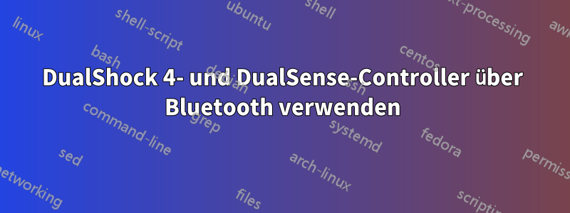 DualShock 4- und DualSense-Controller über Bluetooth verwenden