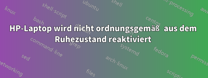 HP-Laptop wird nicht ordnungsgemäß aus dem Ruhezustand reaktiviert