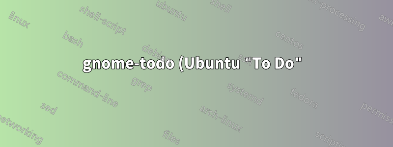 gnome-todo (Ubuntu "To Do") não tem ajuda, como ele armazena listas?