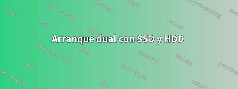 Arranque dual con SSD y HDD