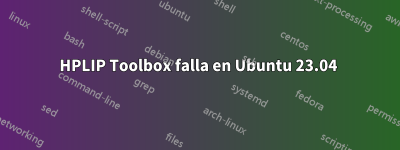 HPLIP Toolbox falla en Ubuntu 23.04