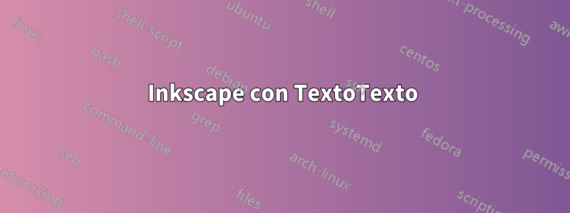 Inkscape con TextoTexto