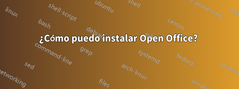 ¿Cómo puedo instalar Open Office?