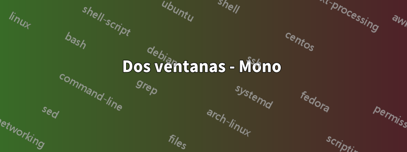 Dos ventanas - Mono