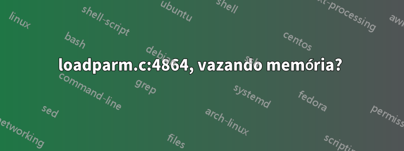 loadparm.c:4864, vazando memória?