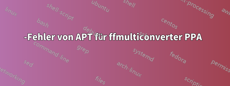 404-Fehler von APT für ffmulticonverter PPA 