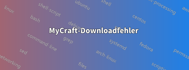 MyCraft-Downloadfehler