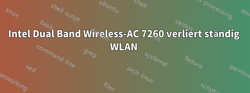 Intel Dual Band Wireless-AC 7260 verliert ständig WLAN