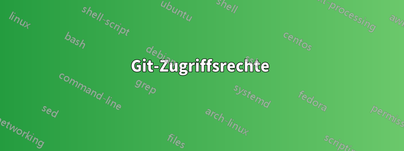 Git-Zugriffsrechte