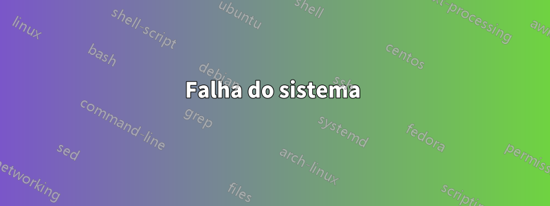 Falha do sistema