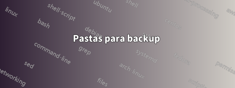 Pastas para backup