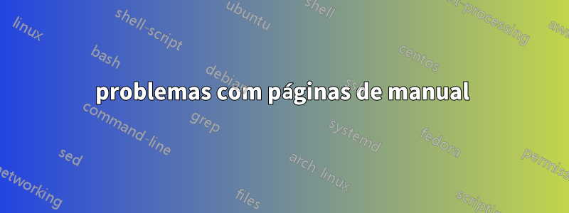 problemas com páginas de manual