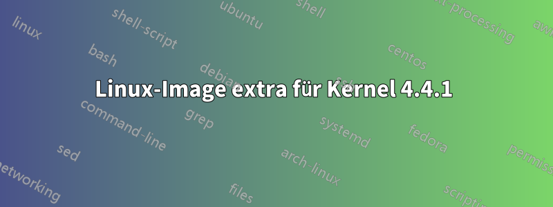 Linux-Image extra für Kernel 4.4.1