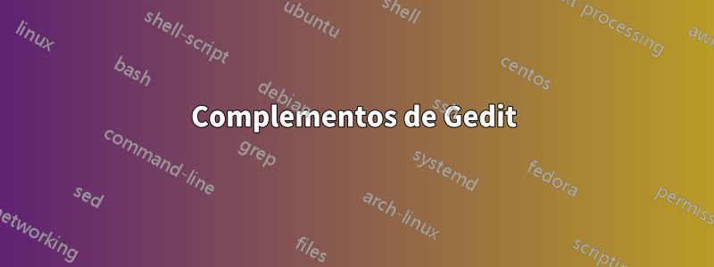Complementos de Gedit