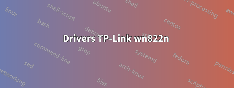 Drivers TP-Link wn822n