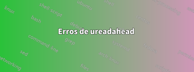 Erros de ureadahead