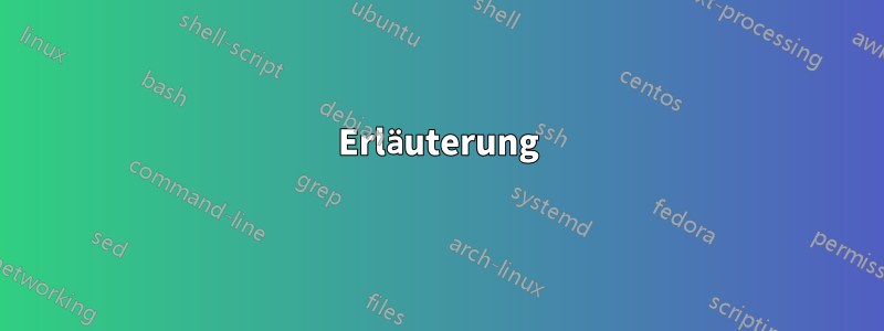 Erläuterung