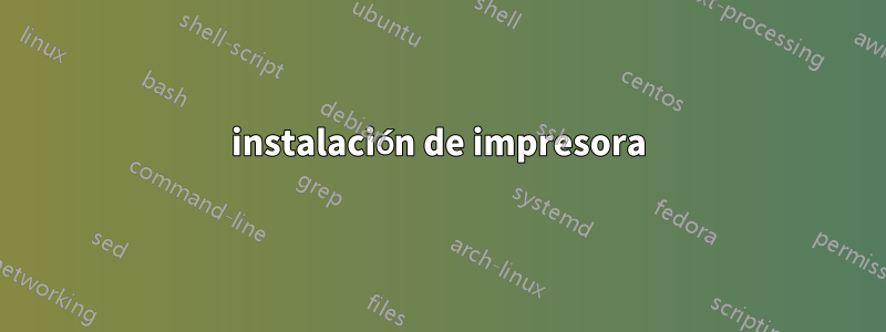 instalación de impresora