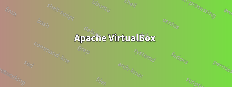 Apache VirtualBox