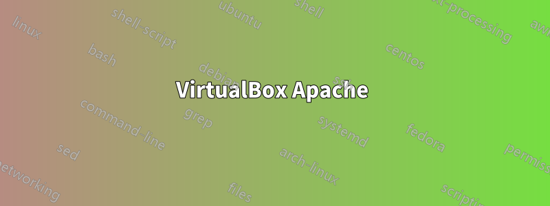 VirtualBox Apache