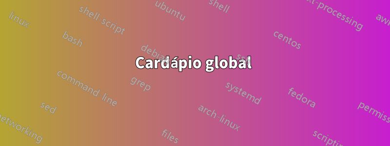 Cardápio global