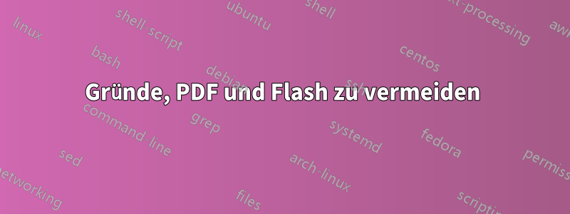 Gründe, PDF und Flash zu vermeiden