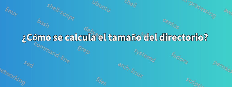 ¿Cómo se calcula el tamaño del directorio?