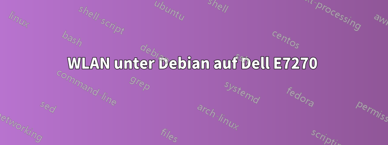 WLAN unter Debian auf Dell E7270