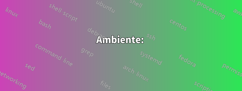 Ambiente: