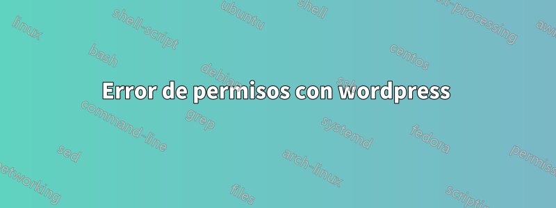 Error de permisos con wordpress