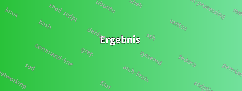 Ergebnis