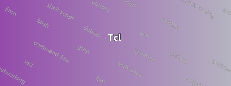 Tcl