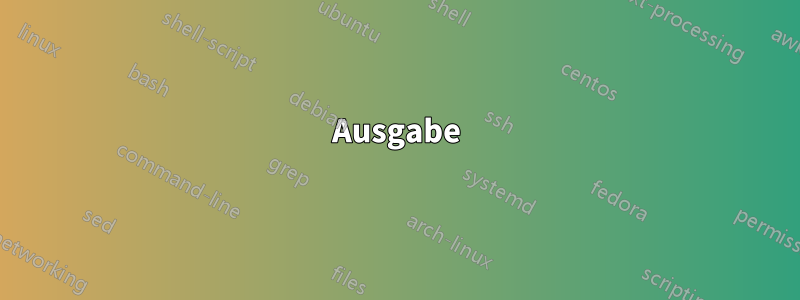 Ausgabe