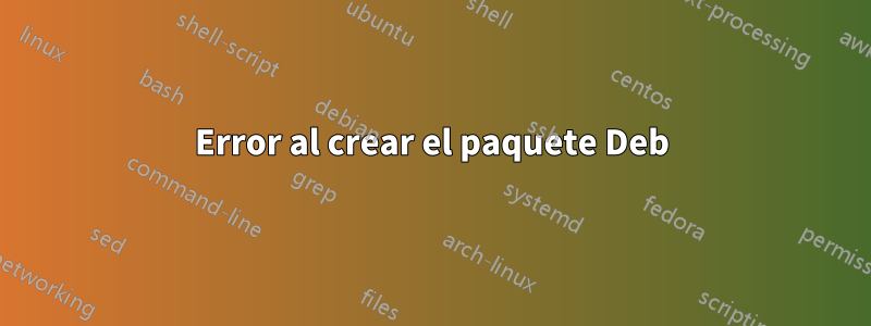 Error al crear el paquete Deb