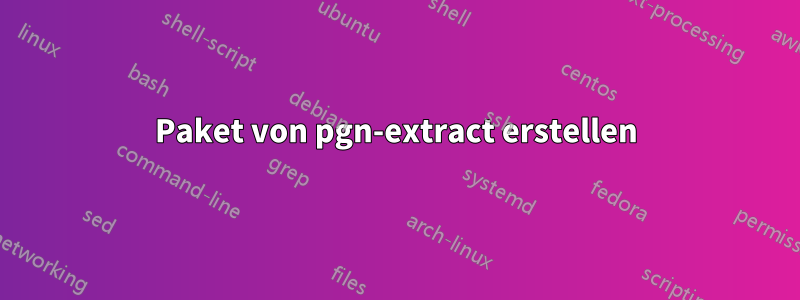 Paket von pgn-extract erstellen