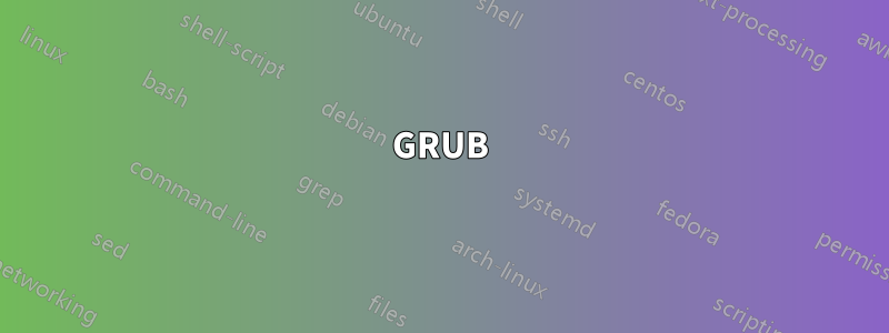 GRUB