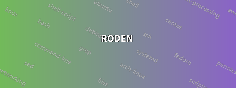 RODEN