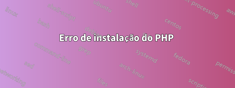 Erro de instalação do PHP
