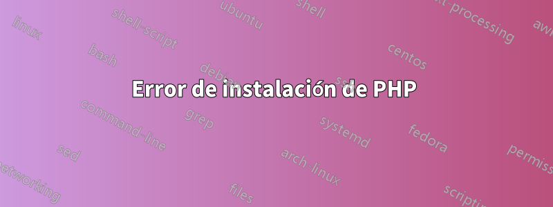 Error de instalación de PHP