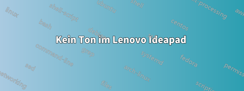 Kein Ton im Lenovo Ideapad
