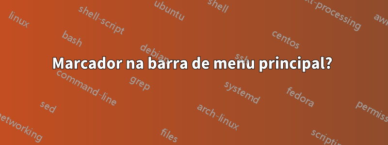Marcador na barra de menu principal?